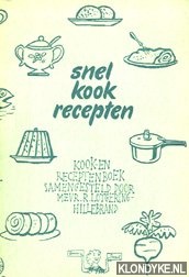 Lotgering-Hillebrand, R. - Snelkookrecepten. Kook- en receptenboek