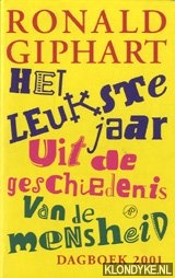 Giphart, Ronald - Het leukste jaar uit de geschiedenis van de mensheid: dagboek 2001