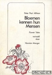 Althaus, Peter Paul - Bloemen kennen hun mensen