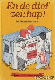 Bonsall, Crosby - En de dief zei: hap!