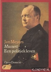 Meyers, Jan - Mussert. Een politiek leven