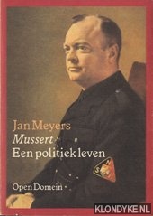Meyers, Jan - Mussert: een politiek leven