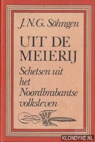 Shngen, J.N.G. - Uit de meijerij. Schetsen uit het Noordbrabantse volksleven