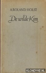 Roland Holst, A. - De wilde Kim