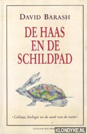 Barash, David P. - De haas en de schildpad: cultuur, biologie en de aard van de mens