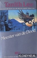 Lee, Tanith - Meester van de dood: Het tweede boek over de Heren van de Duisternis