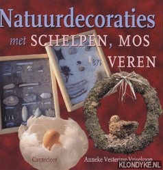 Vestering-Vrisekoop, Anneke - Natuurdecoraties met schelpen, mos en veren
