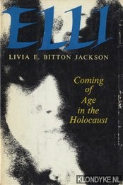 Jackson, Livia Bitton - Elli: coming of age in the Holocaust