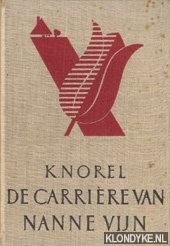 Norel, K. - De carrire van Nanne Vijn