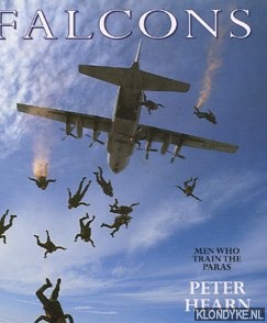 Hearn, Peter - Falcons: men who train the paras