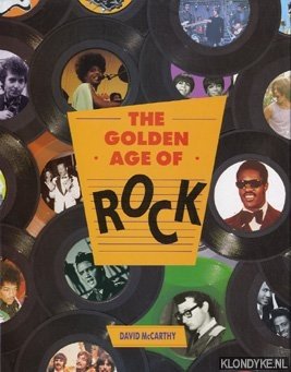 McCarthy, David - The golden age of rock
