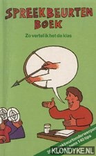 Lodewijks, Felix - Spreekbeurtenboek. Zo vertel ik het in de klas. 20 spreekbeurtonderwerpen en nog eens 140 tips