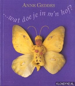 Geddes, Anne - Wat doe je in m'n hof?
