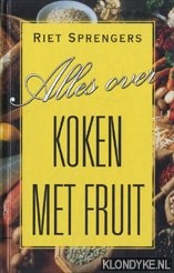 Sprengers, Riet - Alles over koken met fruit