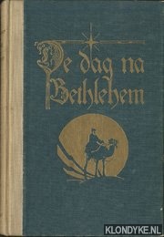 Toonder, J. Gerhard - De dag na Betlehem