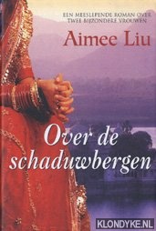 Liu, Aimee - Over de schaduwbergen