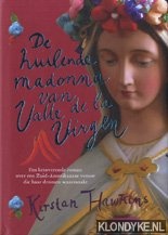 Hawkins, K. - De huilende madonna van Valle de la Virgen