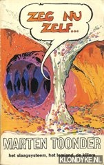 Toonder, Marten - Zeg nu zelf...