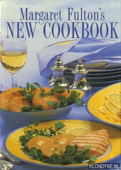 Fulton, Margaret - Margaret Fulton's new cookbook: cooking for family and friends.