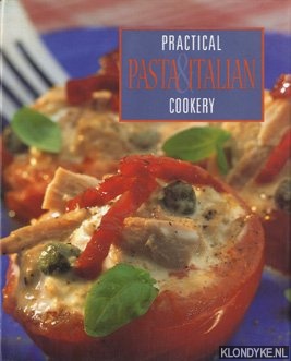Diverse auteurs - Practical Pasta & Italian cookery