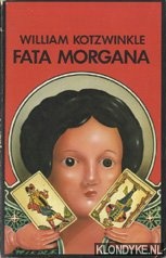 Kotzwinkle, William - Fata morgana