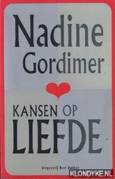 Gordimer, Nadine - Kansen op liefde