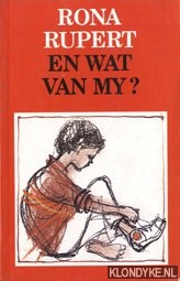 Rupert, Rona - En wat van my?