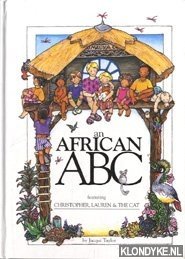 Taylor, Jacqui - An African ABC featuring Christopher, Lauren & the cat