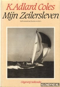 Adlard Coles, K. - Mijn zeilersleven