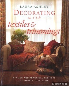 Mack, Lorrie - Decorating with textiles & trimmings: essential and inspirational techniques, room by room