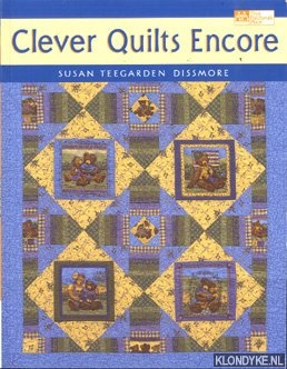 Teegarden Dissmore, Susan - Clever quilts encore