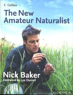 Baker, Nick - The new amateur naturalist