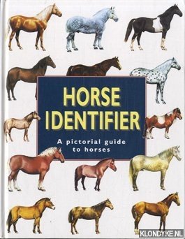 Harwood, jeremy - e.a. - Horse identifier. A pictorial guide to horses