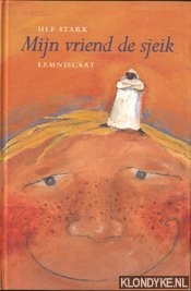 Stark, Ulf - Mijn vriend de sjeik