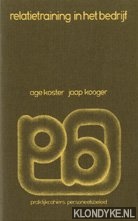 Koster, A. - Relatietraining in het bedrijf, of Wat denk je er zelf van?