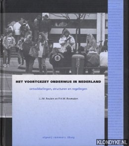 Reulen, J.J.M. & Rosmalen, P.H.W. - Het voortgezet onderwijs in Nederland : ontwikkelingen, structuren en regelingen