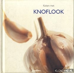 Gestel, Jan van - Koken met knoflook