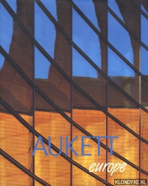 Diverse auteurs - Aukett Europe. Architects, designers, engineers