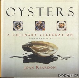 Reardon, Joan - Oysters: a culinary celebration