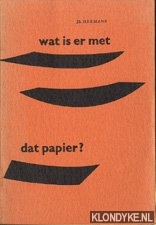 Hermans, J.S. - Wat is er met dat papier?