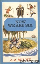 Milne, A.A. - Now we are six