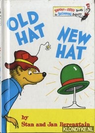 Berenstain, Stan and Jan - Old hat new hat
