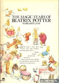 Lane, Margaret - The magic years of Beatrix Potter