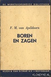 Apeldoorn, F.M. van - De werktuigkundige bibliotheek: Boren en zagen
