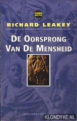 Leakey, Richard E. - De oorsprong van de mensheid