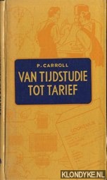Carroll, P. & Kieft, J. van de - Van tijdstudie tot tarief