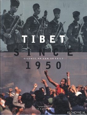 Aaronson, Jeffrey - Tibet since 1950: silence, prison, or exile