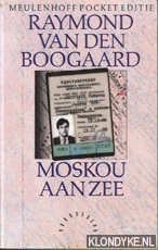 Boogaard, R. van den - Moskou aan zee: beschouwingen en schetsen uit de Sovjetunie