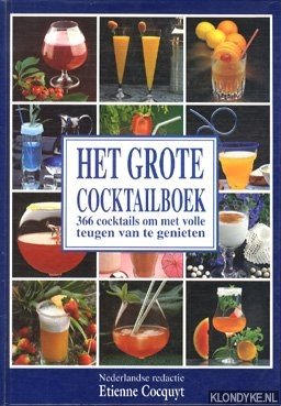 Dard, Patrice - Het grote cocktailboek: 366 cocktails om met volle teugen van te genieten