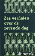 Morsink, Geertien W. - Zes verhalen over de zevende dag